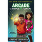 Arcade and the Triple T Token - Hardcover