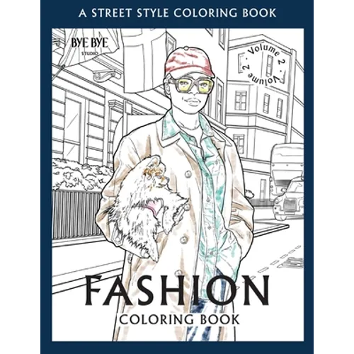 FASHION COLORING BOOK - Vol.2: A Street-Style Coloring Book for fashion lovers - Paperback
