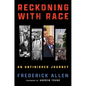 Reckoning with Race: An Unfinished Journey - Hardcover