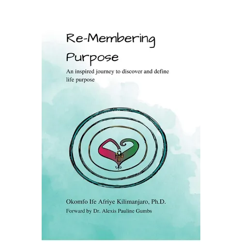 Re-Membering Purpose - Paperback
