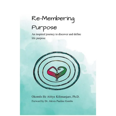 Re-Membering Purpose - Paperback
