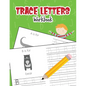 Trace Letters Workbook: Animal Alphabet Book Handwriting Practice for Pre K, Preschool, Kindergarten, and Kids Ages 3-5 - Paperback