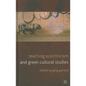 Teaching Ecocriticism and Green Cultural Studies - Hardcover