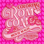 Coloring Rom-Com Movie Magic: An Unofficial Coloring Adventure - Paperback