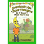 Everybody Has Those Thoughts: So It Doesn't Mean You're Gay - Paperback