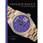 Vintage Rolex New Edition: The Largest Collection in the World - Hardcover