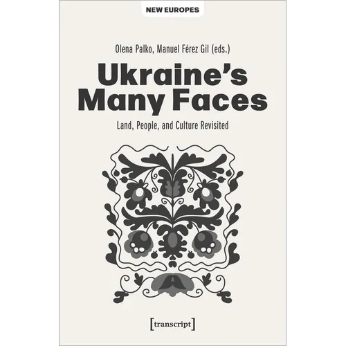 Ukraine's Many Faces: Land, People, and Culture Revisited - Paperback