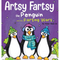 Artsy Fartsy the Penguin and the Farting Wars: A Story About Penguins Who Fart - Hardcover
