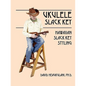 Ukulele Slack Key: Hawaiian Slack Key Styling - Paperback