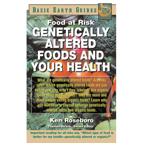 Genetically Altered Foods and Your Health: Food at Risk - Paperback
