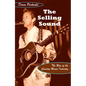 The Selling Sound: The Rise of the Country Music Industry - Paperback