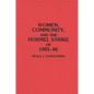 Women, Community, and the Hormel Strike of 1985-86 - Hardcover