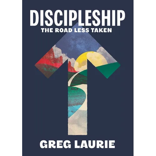 Discipleship: The Road Less Traveled - Paperback