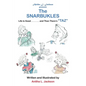 The Snarbukles: Life Is Good . . . . . . . and Then There's "Taz" - Paperback