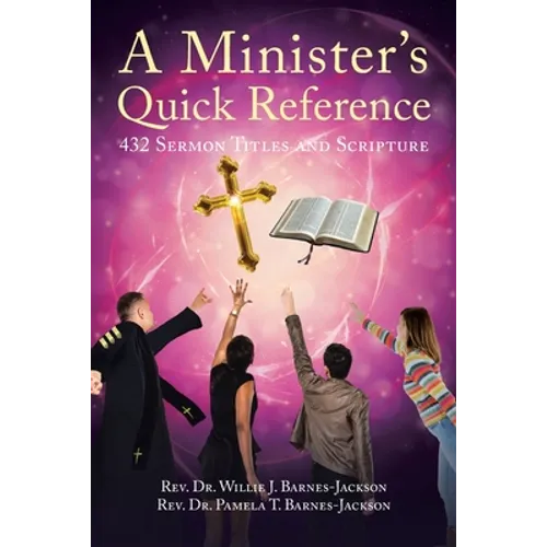A Minister's Quick Reference: 432 Sermon Titles and Scripture - Paperback