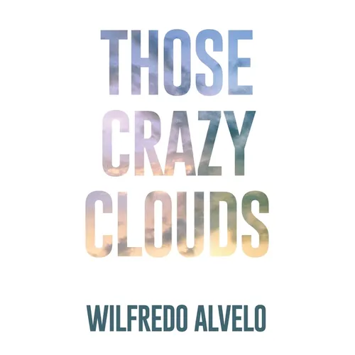 Those Crazy Clouds - Paperback