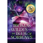 Thomas Wildus and The Book of Sorrows - Paperback