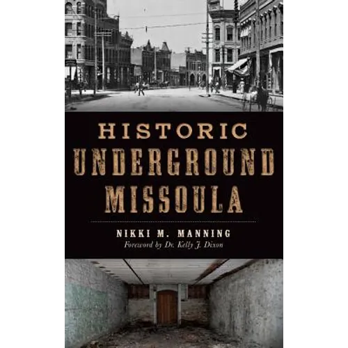 Historic Underground Missoula - Hardcover