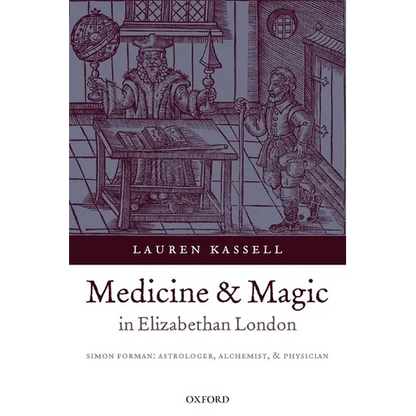 Medicine and Magic in Elizabethan London: Simon Forman - Paperback