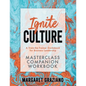 Ignite Culture Masterclass Companion Workbook: A Train-the-Trainer Guidebook for Business Leadership - Paperback
