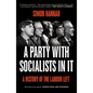 A Party with Socialists in It: A History of the Labour Left - Hardcover