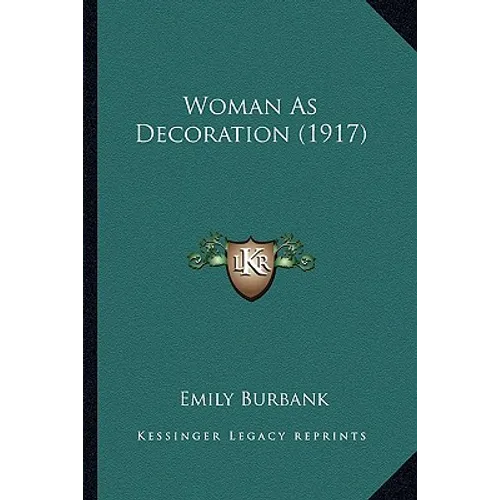 Woman As Decoration (1917) - Paperback