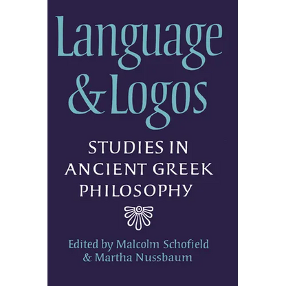 Language and Logos: Studies in Ancient Greek Philosophy Presented to G. E. L. Owen - Paperback