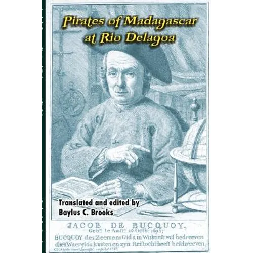 Jacob de Bucquoy: Pirates of Madagascar at Rio Delagoa - Paperback