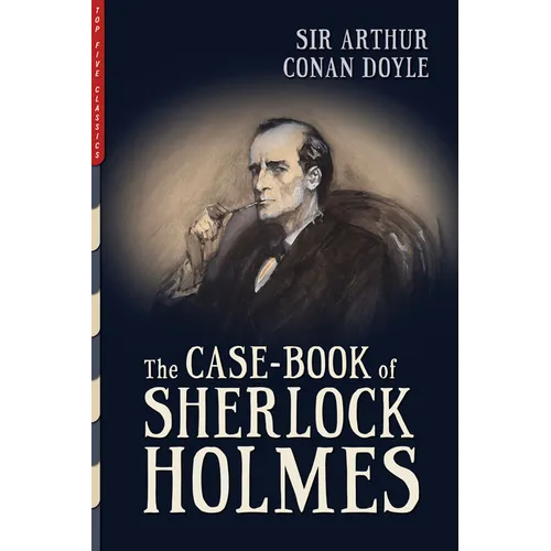 The Case-Book of Sherlock Holmes: Illustrated - Paperback