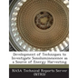 Development of Techniques to Investigate Sonoluminescence as a Source of Energy Harvesting - Paperback