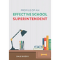 Profile of an Effective School Superintendent - Paperback