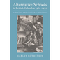 Alternative Schools in British Columbia 1960-1975: A Social and Cultural History - Paperback