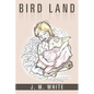 Bird Land - Paperback