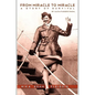 From Miracle to Miracle: A Story of Survival - Paperback