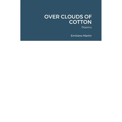 Over Clouds of Cotton: Poems - Paperback