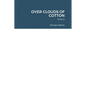 Over Clouds of Cotton: Poems - Paperback