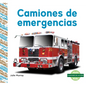 Camiones de Emergencias (Emergency Trucks) - Library Binding