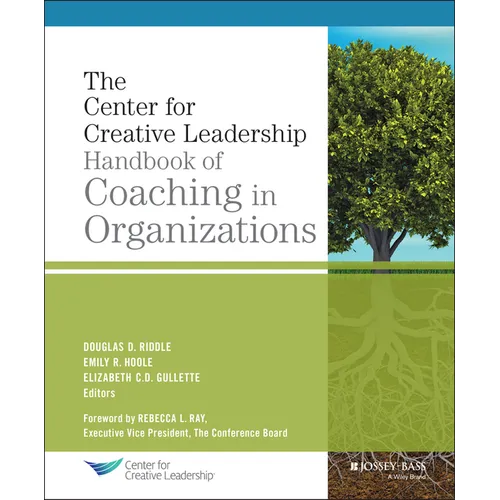 The Center for Creative Leadership Handbook of Coaching in Organizations - Hardcover