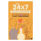 The 24x7 Marriage - Paperback
