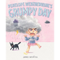 Penelope Weathervane's Grumpy Day - Hardcover