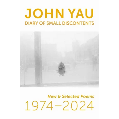 Diary of Small Discontents: New & Selected Poems 1974-2024 - Paperback