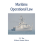 Maritime Operational Law - Hardcover