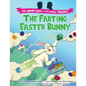The Farting Easter Bunny - The Don't Laugh Challenge Presents: A Fart-Warming Easter Story A Lactose Intolerant Bunny Brings the Gift of Love, Laughte - Paperback