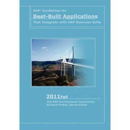 SAP Guidelines for Best-Built Applications That Integrate with SAP Business Suite: 2011fall - Paperback
