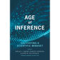 Age of Inference: Cultivating a Scientific Mindset - Paperback