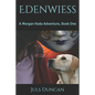 Edenwiess: A Morgan Koda Adventure, Book One - Paperback