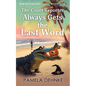 The Court Reporter Always Gets the Last Word - Paperback