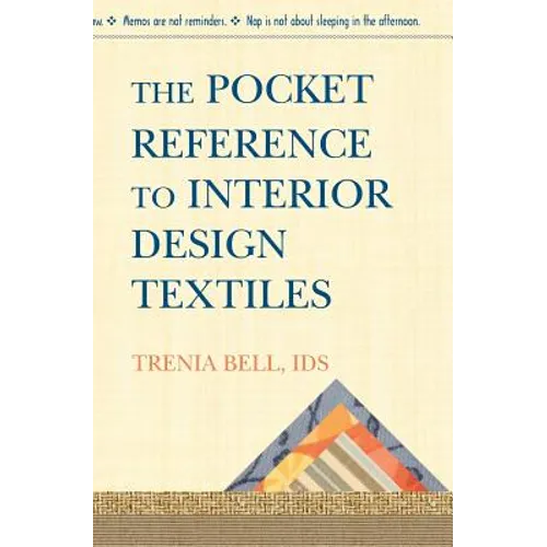 The Pocket Reference To Interior Design Textiles - Paperback