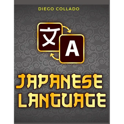 Grammar of the Japanese Language: A Japanese Approach to Learning Japanese Grammar - Paperback