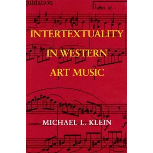 Intertextuality in Western Art Music - Hardcover